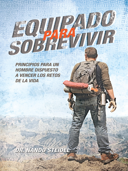 Title details for Equipado para sobrevivir by Hernando Nando Steidel - Available